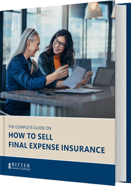 The Complete Guide on How to Sell Final Expense Insurance